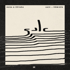 Husa & Zeyada - Aadi (Netam Remix)
