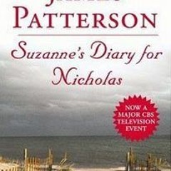 (PDF) Download Suzanne's Diary for Nicholas BY James Patterson