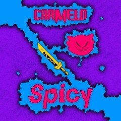 CARMELO - Spicy [FREE DL]