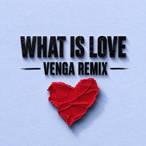 ディファレントカンパニーLOVE IS COMING... ChapterII Stream WHAT IS LOVE - VENGA REMIX - *PLAYED BY FISHER, DJ SNAKE
