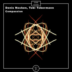 Denis Nocken x Tobi Tobermann - Compassion (Original Mix)