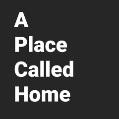 A Place Called Home