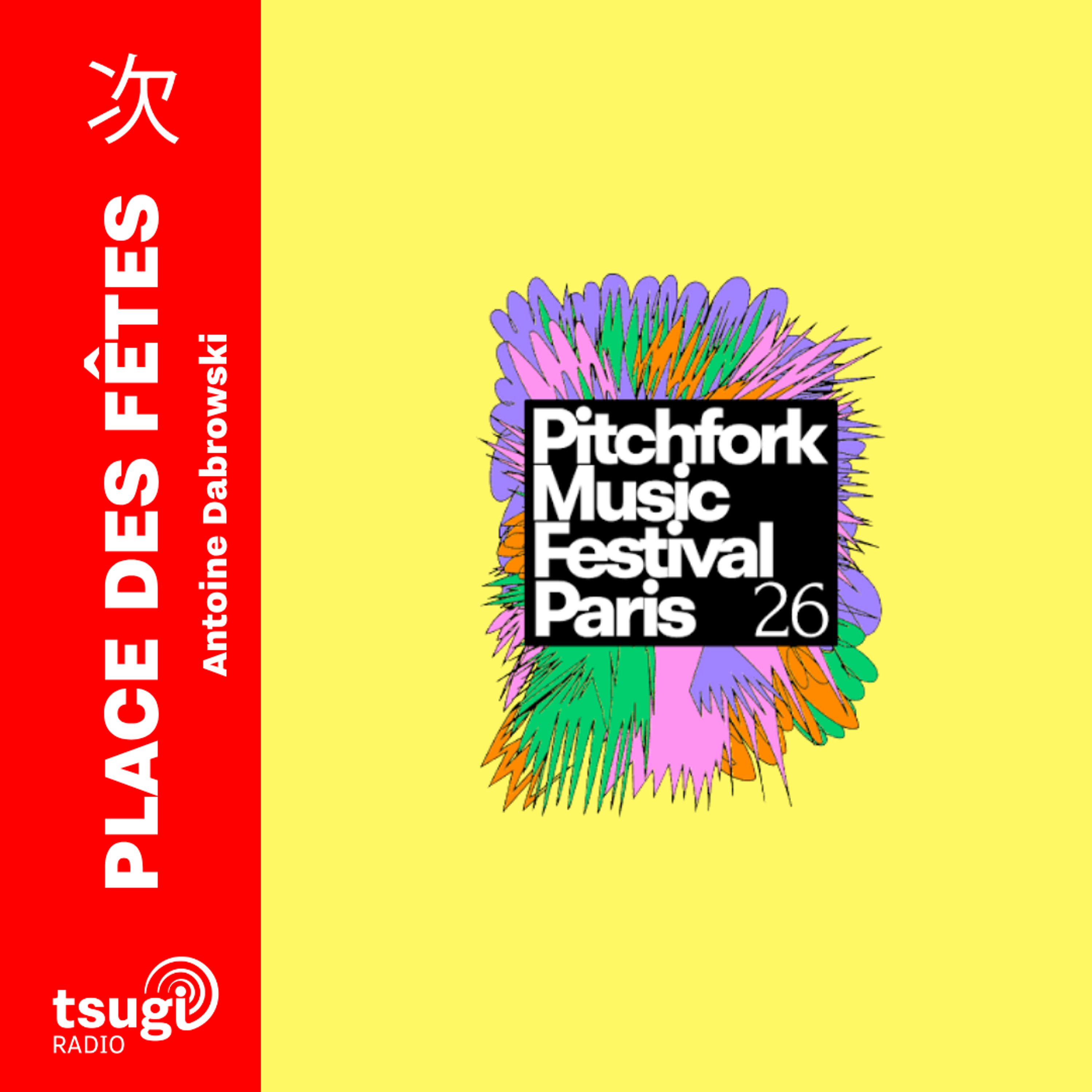 Place des Fêtes · Focus Pitchfork Music Festival Paris 2026
