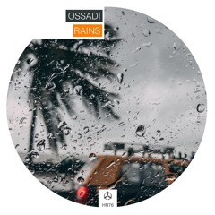 Ossadi - Rains (Dr. Parnassus Remix) /HR076