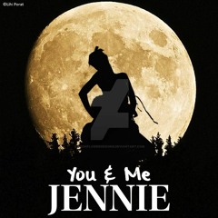 JENNIE - You And Me (Moonlight)