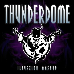 Illuszion - Thunderdome Mashup