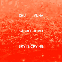 Sky Is Crying (Kasbo Remix) [feat. Yuna]