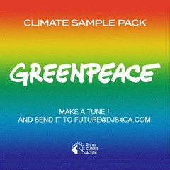 GreenpeaceXDJs4ClimateActionXColdcutXNettlemouth - ClimateSamplePack Remixed on NinjaJamm 27-06-21