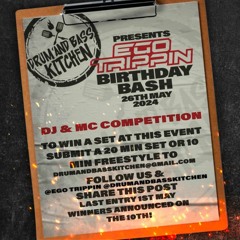 DRUM AND BASS KITCHEN PRESENTS: EGO TRIPPIN'S BDAY BASH COMP MIX