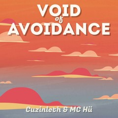 Void Of Avoidance ft. Mc Hu