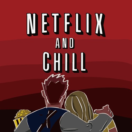 Stream Netflix and Chill (w/ juMINn, Milliv, Rusha) by FRIYAY | Listen  online for free on SoundCloud