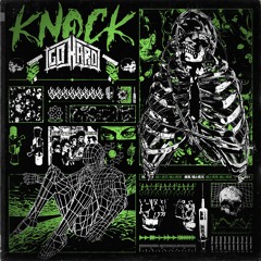 GO HARD - KNOCK