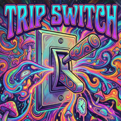 Trip Switch