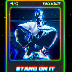 Stand On It Freestyle