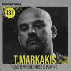 Home Is Where House Is Playing 131 [Housepedia Podcasts] I T.Markakis