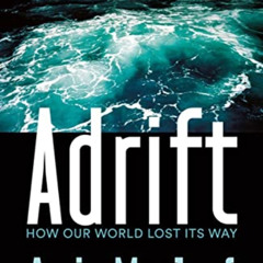 READ EBOOK √ Adrift: How Our World Lost Its Way by  Amin Maalouf &  Frank Wynne EBOOK