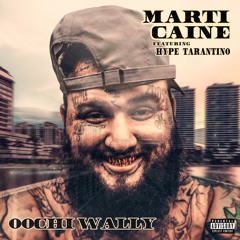 Oochi Wally (feat. Hype Tarantino)
