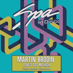 [SPA396] MARTIN BRODIN Feat. KATHY DIAMOND - Love's Got Me High (Radio)