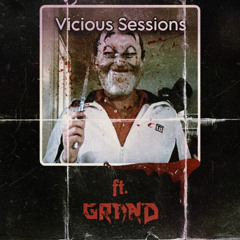 Vicious Sessions: Ft. GRVND