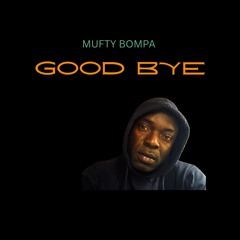 Good Bye
