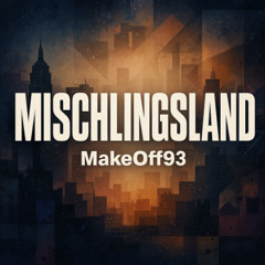 Mischlingsland - MakeOff93