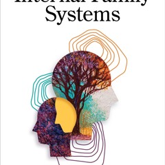 ePub/Ebook Introduction to Internal Family Systems BY : Richard Schwartz, PhD
