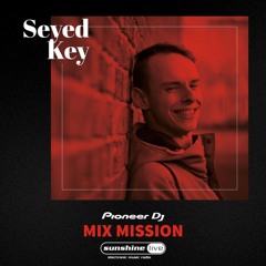 Seyed Key at Sunshine Live Mix Mission Dez 2021