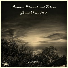 Sonne, Strand und Meer Guest Mix #235 by MOTOW