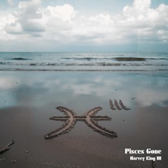 Pisces Gone