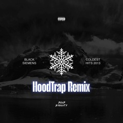 Black Siemens X HoodTrap Remix