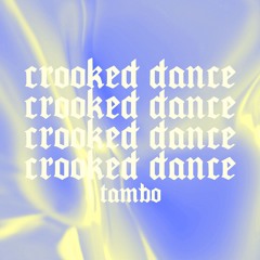Premiere: Tambo - Crooked Dance [Free Download]