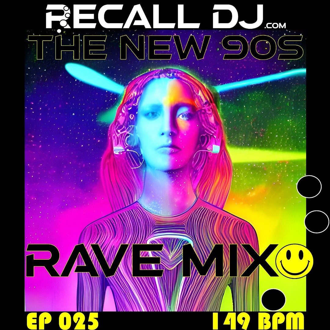 Stream 025 - The New '90s Rave Mix (149 bpm) by Recall DJ | Listen