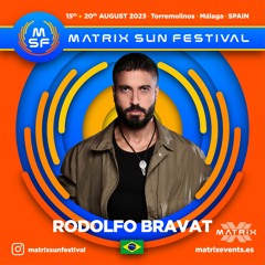DJ RODOLFO BRAVAT - MATRIX SUN FESTIVAL 2023