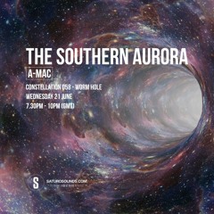 The Southern Aurora - Constellation 058 - WORM HOLE [[ FREE DOWNLOAD ]]