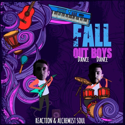 Fall Out Boys - Dance Dance (Reaction & Alchemist Soul Remix)