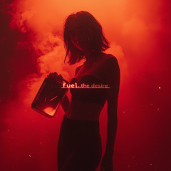fuel.the.desire (shorten)