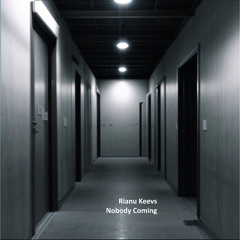 Nobody Coming (Original Mix)