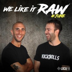 KickЯolls - We Like It RAW #JUNE 2020