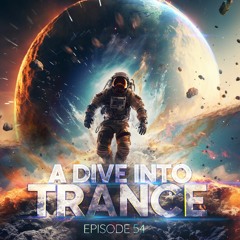 A Dive Into Trance 054