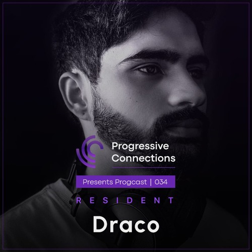 Draco | Progressive Connections #034