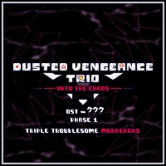 [ DVT - ItC ] Triple Troublesome Murderers