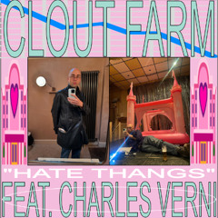 Episode 31: "HATE THANGS" feat. Charles Verni *FULL EP ON PATREON*