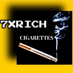 7xRICH - CIGARETTES [Prod. RODGER]
