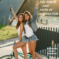 The Power And Faith Of Imagination