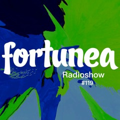 fortunea Radioshow #119 // hosted by Klaus Benedek 2023-09-07