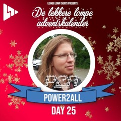 De Lekkere Lompe Adventskalender Day 25 - Power2All