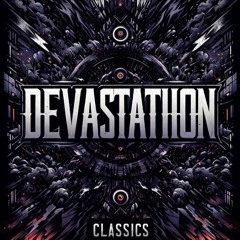 DEVASTATION Episode 1: Classics