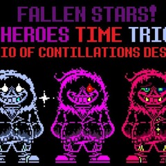[FALLEN STARS HEROES TIME TRIO](by:g0lden_sanS_YT)THE TRIO OF CONSTILLATIONS DESTROYERS