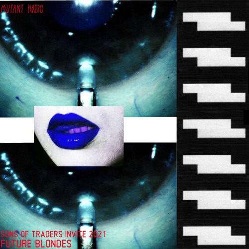 FUTURE BLONDES [SONS OF TRADERS INVITE]