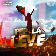 Varsko Kidman - Pep La lévé (Prod by Beat2rue)